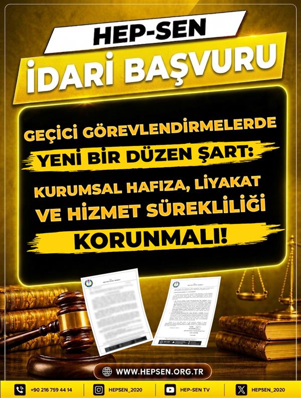 Geçici Görevlendirmelerde Yeni Bir Düzen Şart: Kurumsal Hafıza, Liyakat ve Hizmet Sürekliliği Korunmalı!